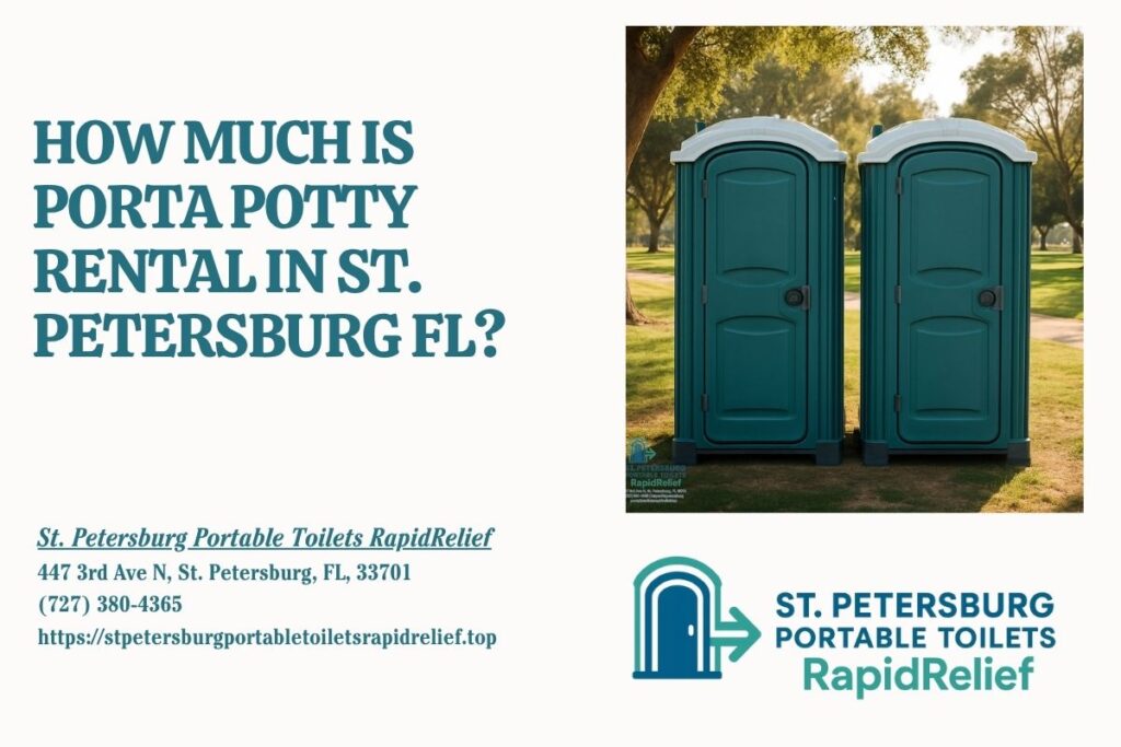 How Much Is Porta Potty Rental in St. Petersburg FL