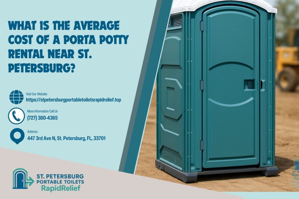 What Is The Average Cost Of A Porta Potty Rental Near St. Petersburg