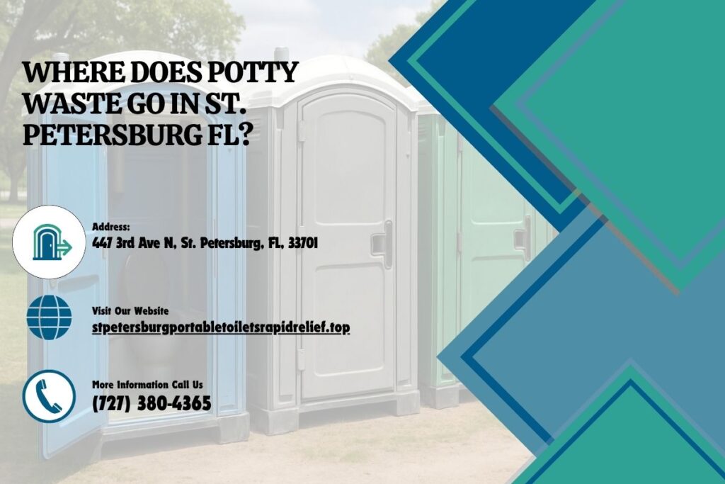 Where Does Potty Waste Go in St. Petersburg FL